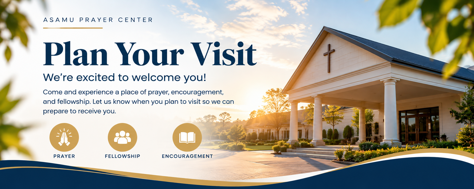 Plan Your Visit to Asamu Prayer Center