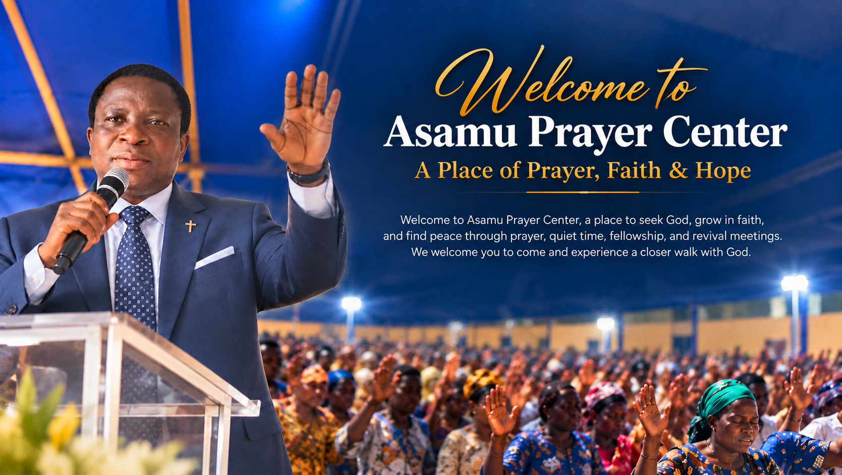 Welcome to Asamu Prayer Center (2)